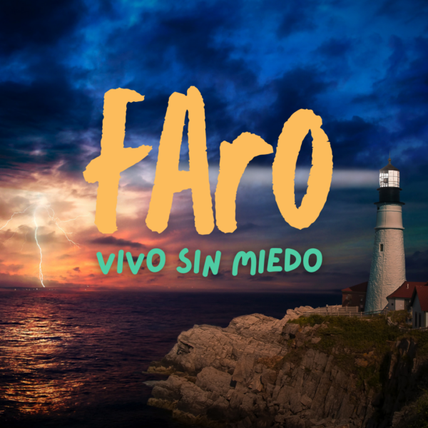 Faro - Vivo sin miedo